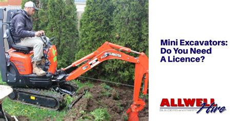 do you need a licence for a mini digger|do i need an excavator license.